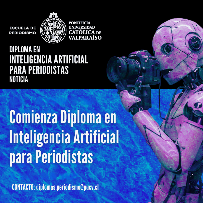 Comienza primera versión del Diploma en Inteligencia Artificial para Periodistas (DIAP)