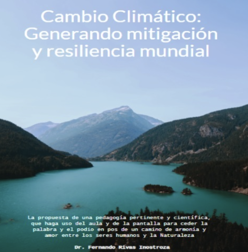 Profesor Fernando Rivas: enfrentar el cambio climático desde las aulas