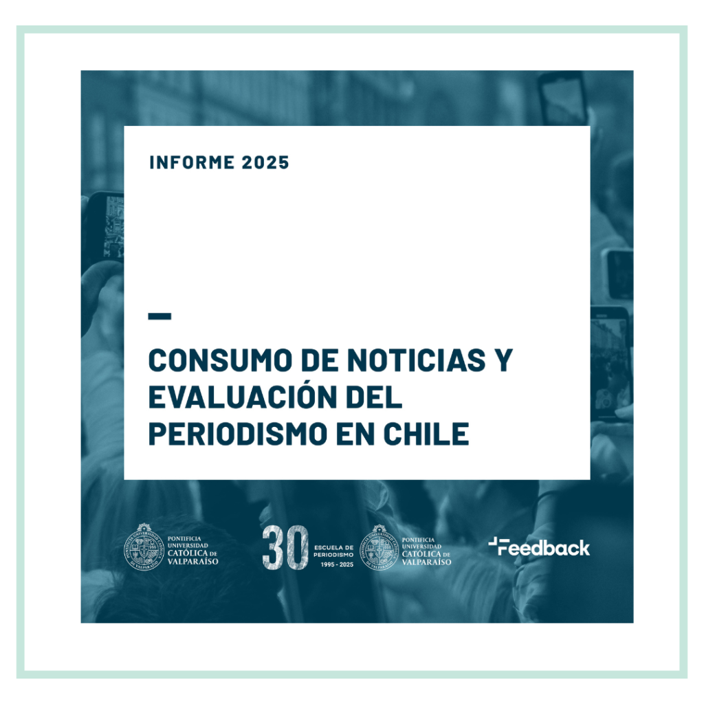 1-1024x1024 Escuela de Periodismo PUCV lanza Informe Nacional 2025 sobre Consumo de Noticias y Evaluación del Periodismo en Chile