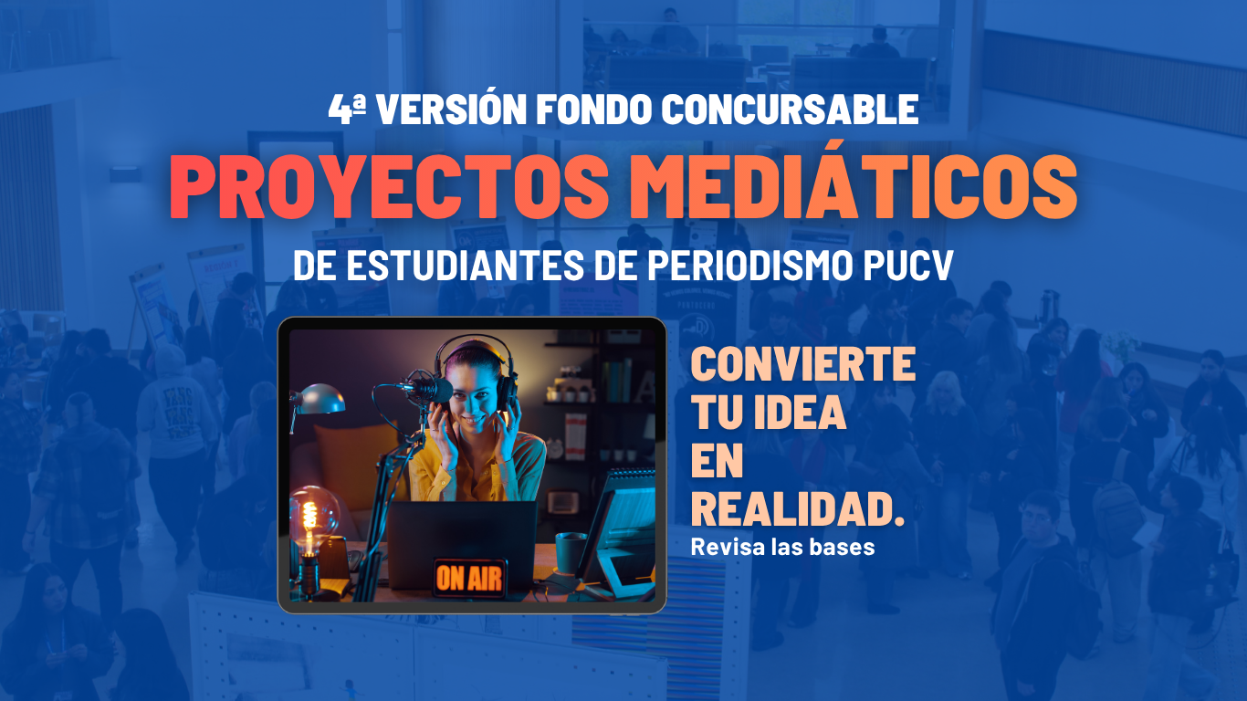 Lanzamos la 4ª versión del fondo concursable interno para estudiantes de Periodismo PUCV